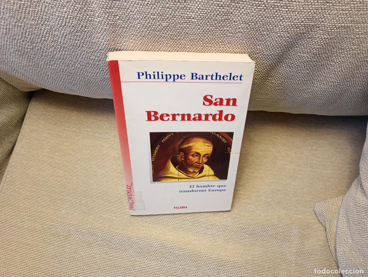 Libros de segunda mano: SAN BERNARDO ELHOMBRE QUE TRANSFORMO EUROPA