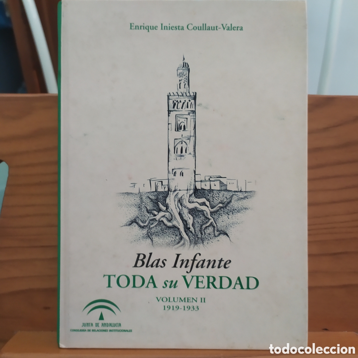 Libros de segunda mano: Blas Infante toda su verdad, volumen II 1919 - 1933 de Enrique Iniesta Coullaut-Varela y publicado p
