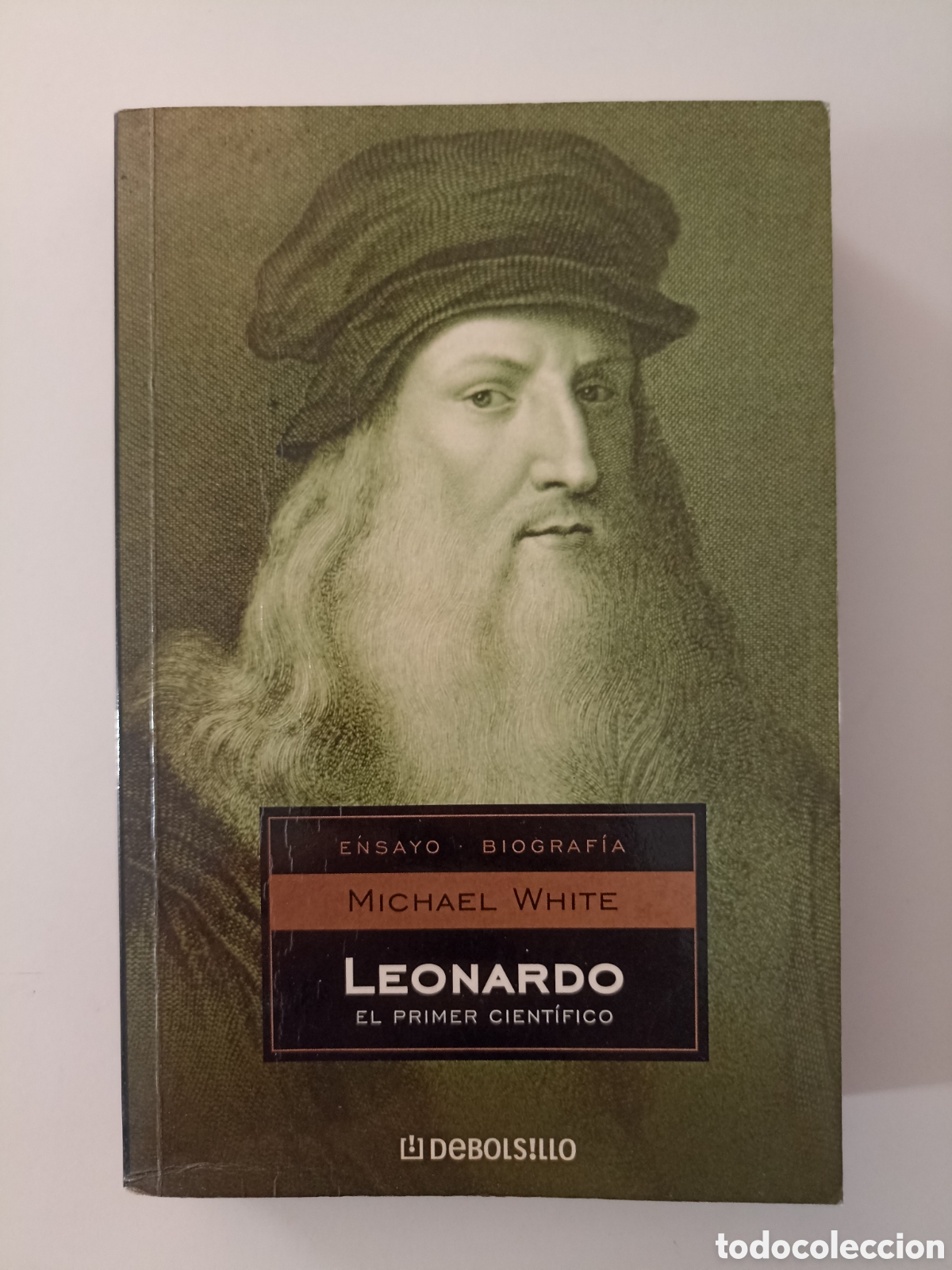 Libros de segunda mano: Michael White. Leonardo. El primer cient&iacute;fico (Debolsillo, 2006) Leonardo da Vinci