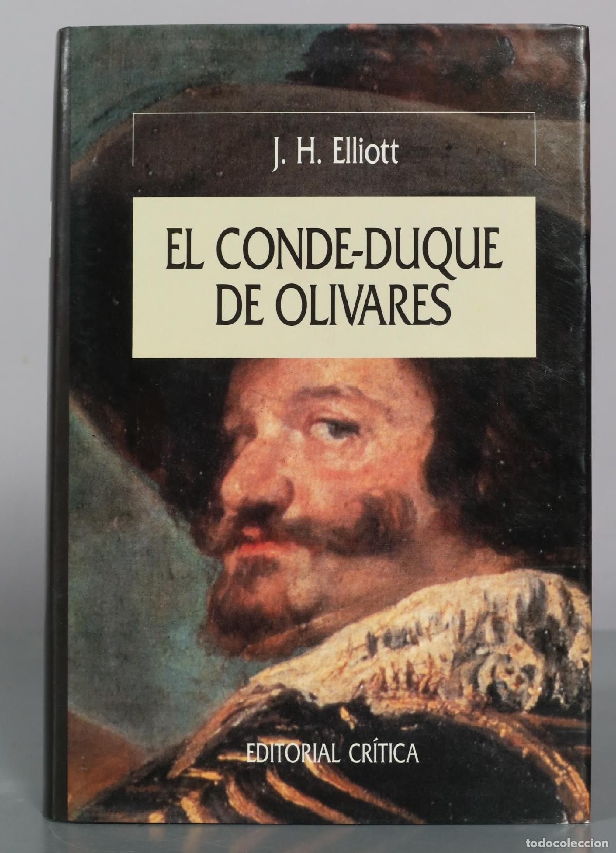 Libros de segunda mano: El Conde-Duque de Olivares - J. H. Elliott - Editorial Cr&iacute;tica