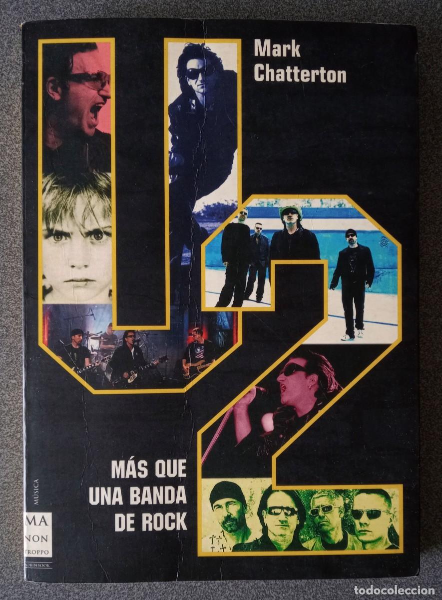 Libros de segunda mano: U2 M&aacute;s Que Una Banda De Rock Mark Chatterton