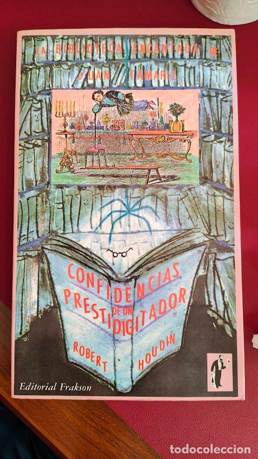 Libros de segunda mano: CONFIDENCIAS DE UN PRESTIDIGITADOR - ROBERT HOUDIN - BIBLIOTECA JUAN TAMARIZ