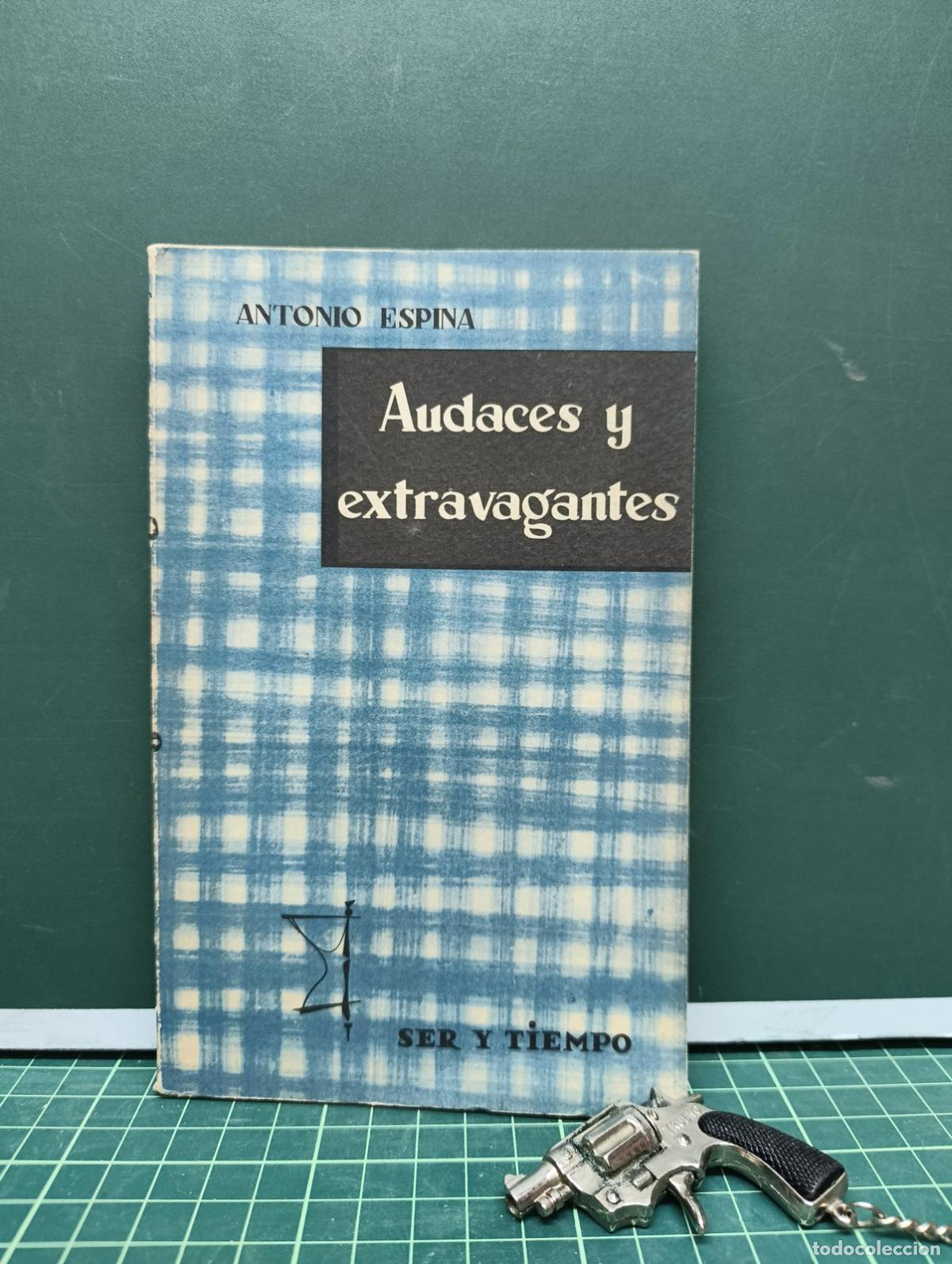 Libros de segunda mano: Audaces y extravagantes - Antonio Espina - Foto 1