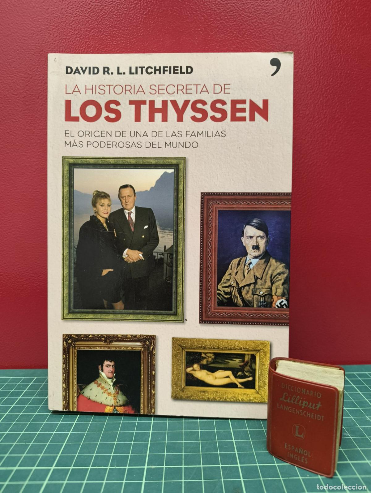 Libros de segunda mano: La historia secreta de los Thyssen - David R. L. Litchfield