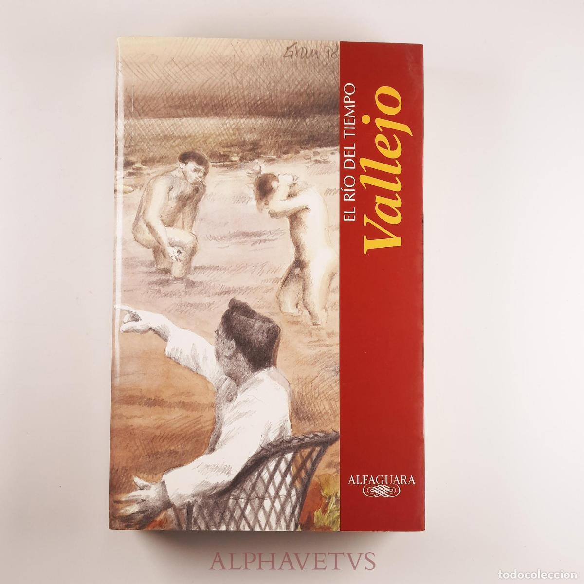 Libri di seconda mano: El Rio del Tiempo. Vallejo - Vallejo, Fernando