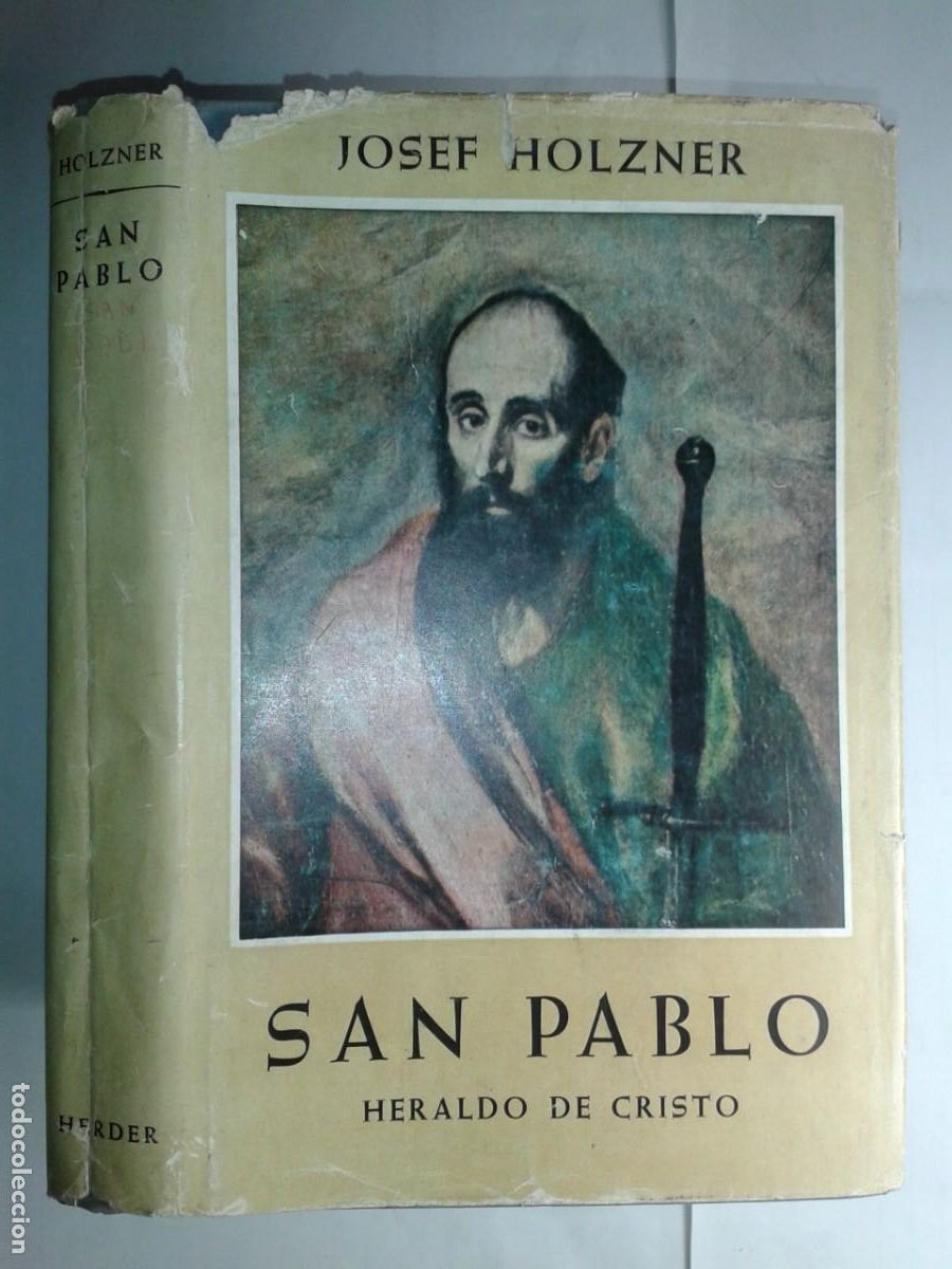 Libros de segunda mano: SAN PABLO HERALDO DE CRISTO 1959 JOSEF HOLZNER 5&ordf; EDICI&Oacute;N EDITORIAL HERDER