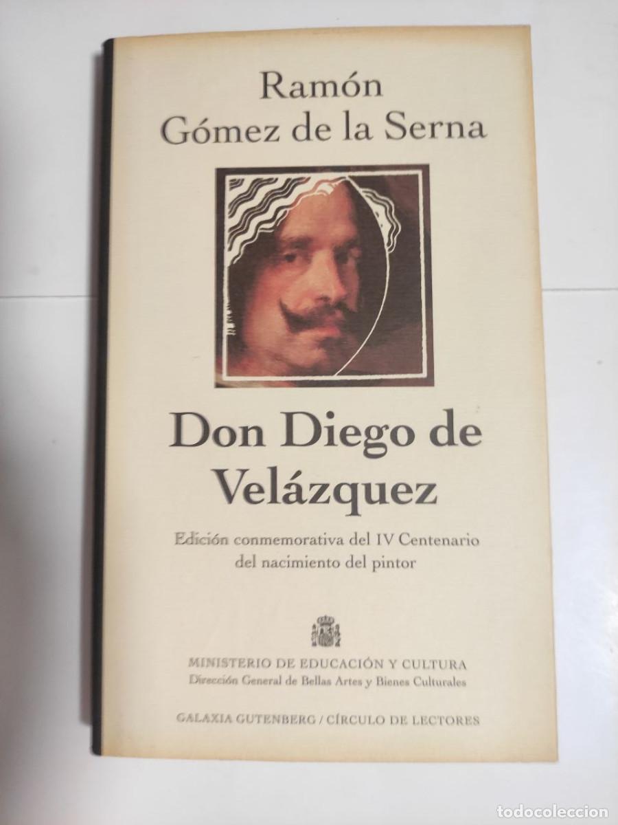 Libros de segunda mano: Don Diego de Vel&aacute;zquez - Ram&oacute;n G&oacute;mez de la Serna