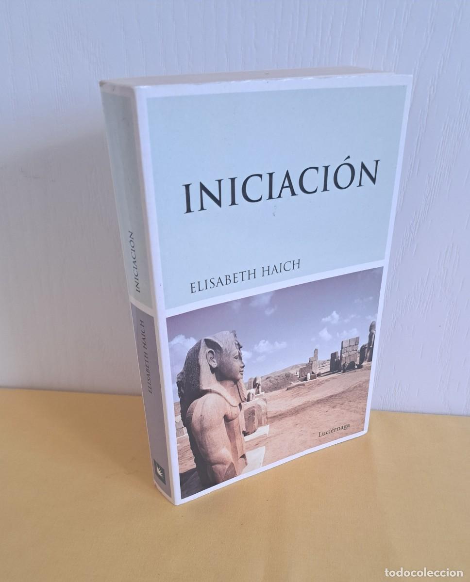 Livres d'occasion: ELISABETH HAICH - INICIACION - EDICIONES LUCIERNAGA 2006