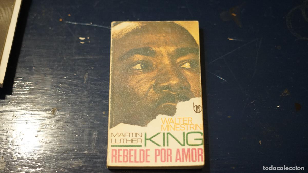 Libros de segunda mano: Walter Minestrin - Martin Luther King - Rebelde por amor - Mensajero 1989