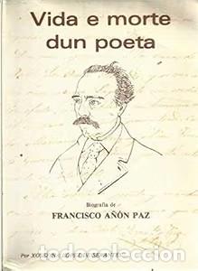 Libros de segunda mano: Vida e Morte Dun Poeta - Josefina L&oacute;pez de Serantes - Autor Editor - 1986