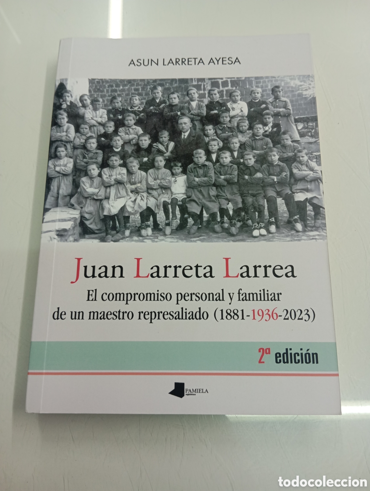 Libros de segunda mano: JUAN LARRETA LARREA Asun Larreta Ayesa Maestro Republicano Represaliado IZABA NAVARRA TREVIANA RIOJA