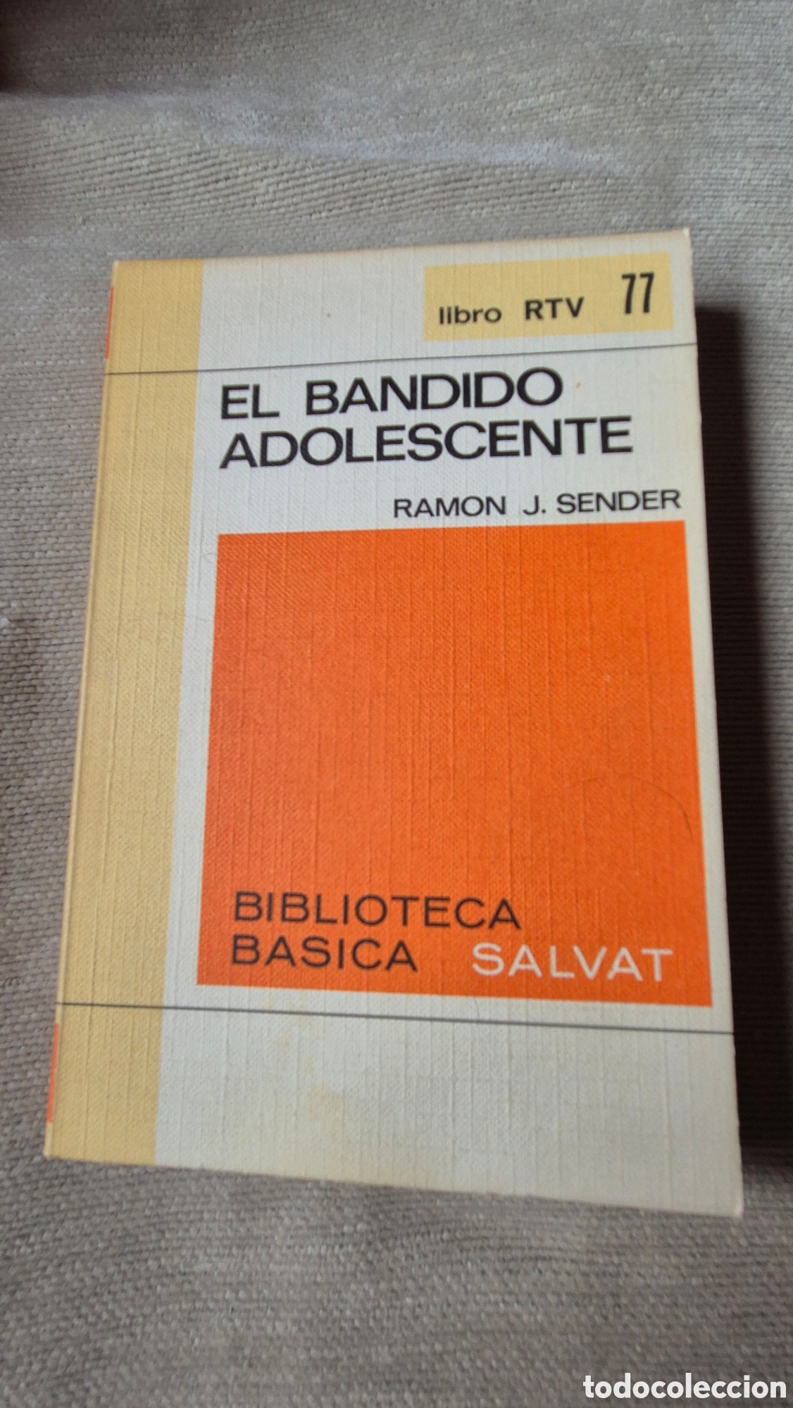 Libros de segunda mano: ​El bandido adolescente - Ram&oacute;n J. Sender (Salvat RTV 77)