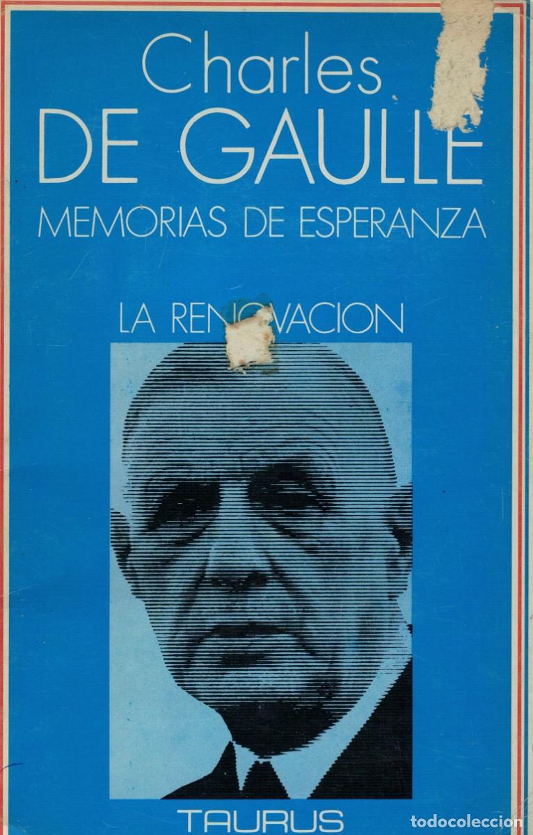 Libros de segunda mano: Charles de Gaulle, Memorias de Esperanza. La Renovaci&oacute;n (1958-1962)