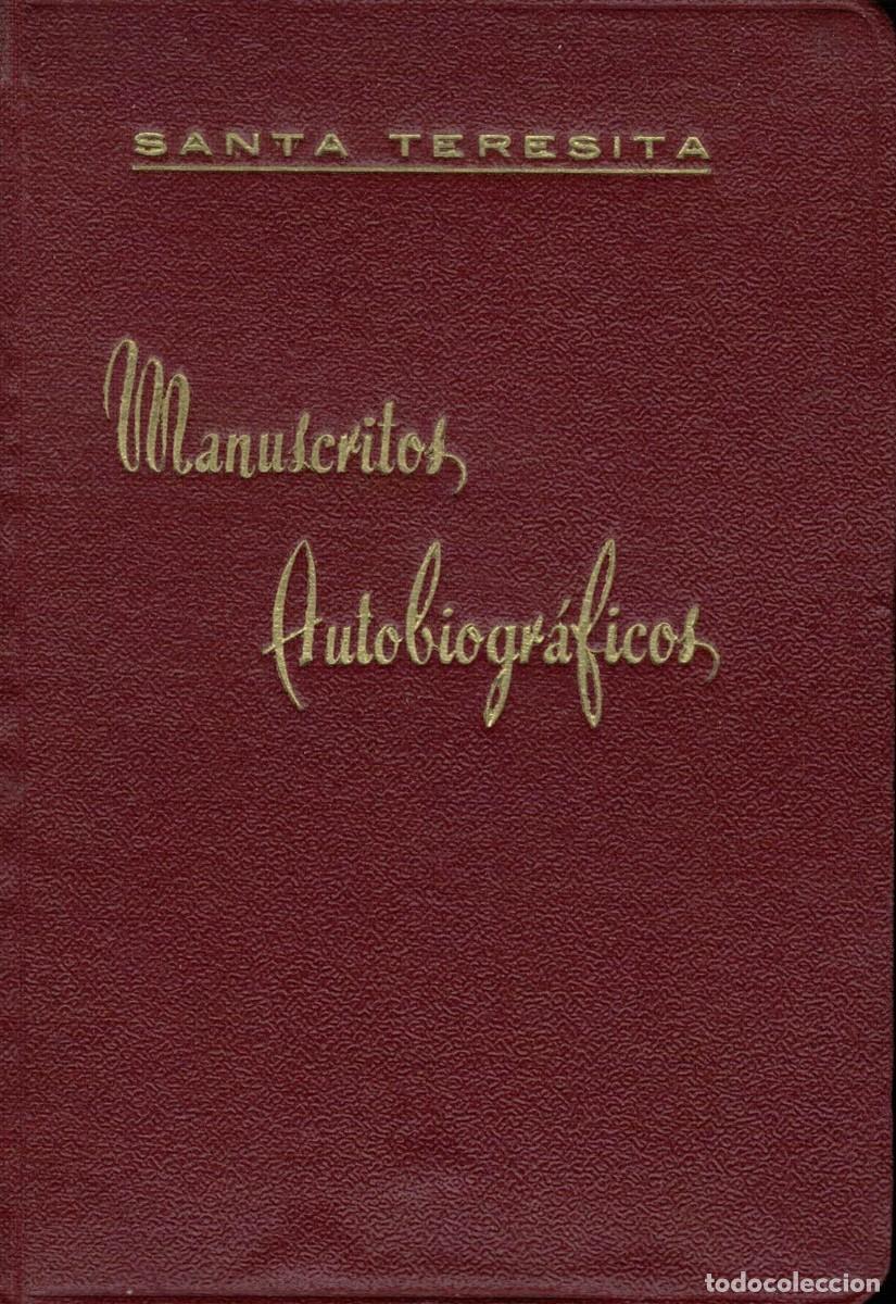 Libros de segunda mano: Santa Teresita, Manuscritos Autobiogr&aacute;ficos (Historia de un alma) / Santa Teresa del Ni&ntilde;o Jes&uacute;s