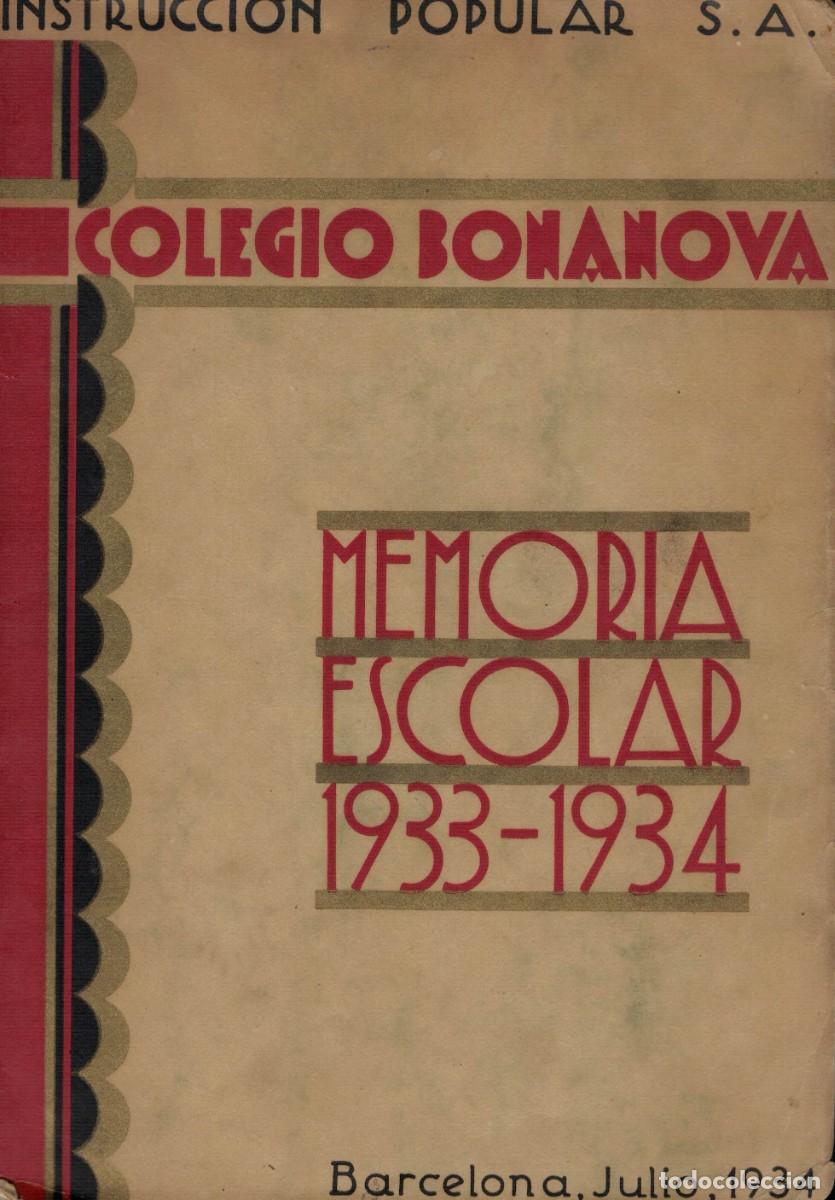 Libros de segunda mano: Colegio Bonanova. Memoria Escolar 1933-1934. Barcelona, Julio 1934. Instrucci&oacute;n Popular S.A.