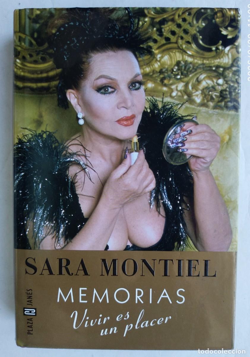 Libros de segunda mano: SARA MONTIEL, MEMORIAS. VIVIR ES UN PLACER. LIBRO 16 X 23,5 cms. 412 p&aacute;ginas.