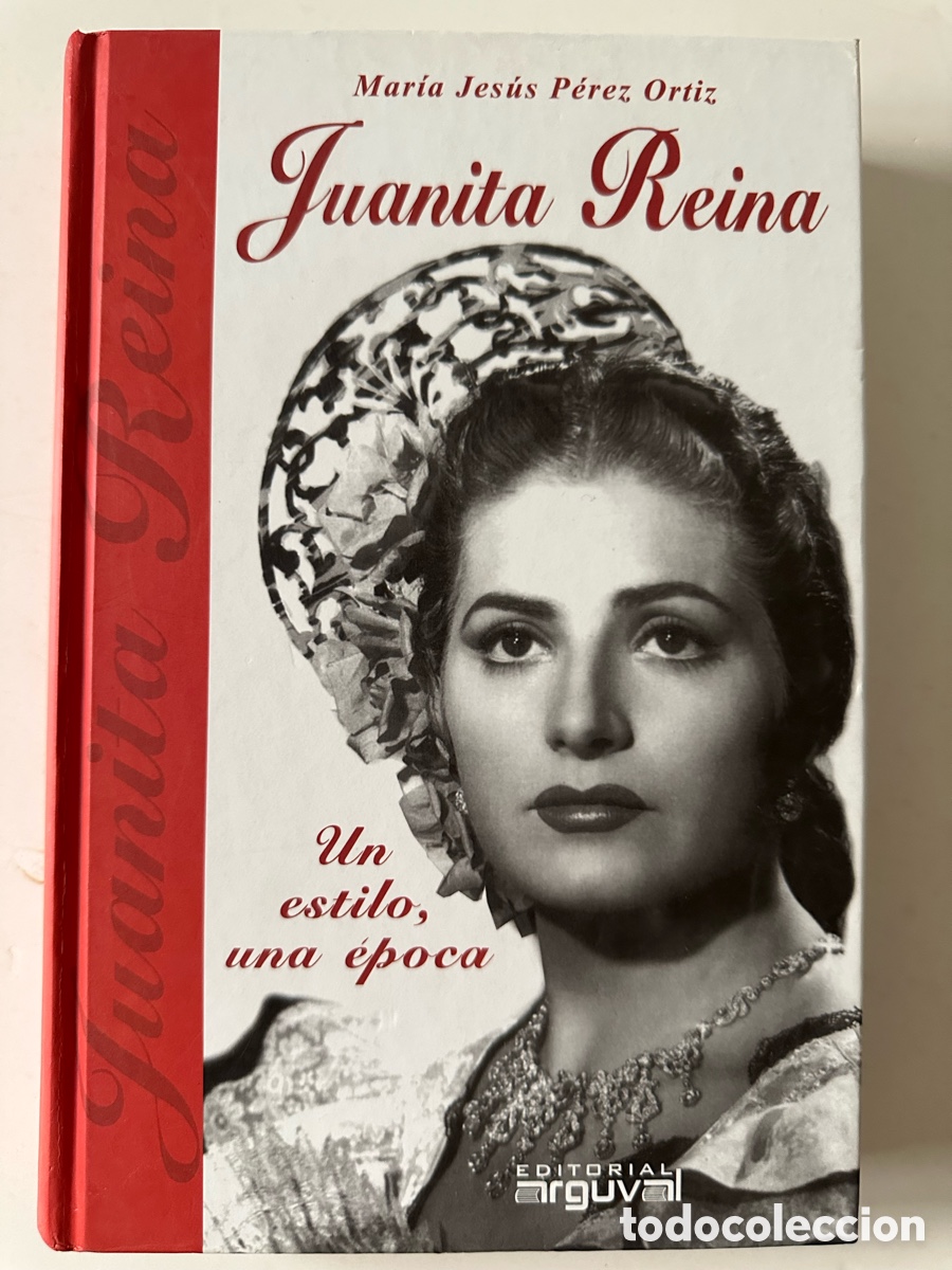 Libros de segunda mano: MARIA JESUS PEREZ ORTIZ - JUANITA REINA: UN ESTILO, UNA &Eacute;POCA - ARGUVAL 2006