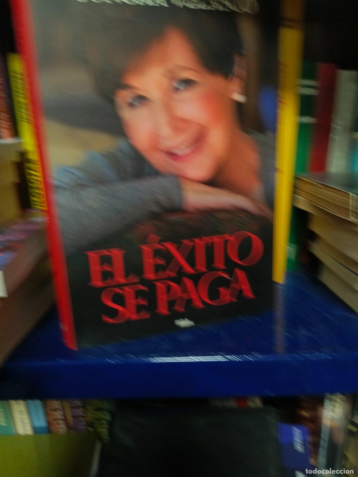 Libros de segunda mano: El &eacute;xito se paga | Concha Velasco | RBA Libros | 2014