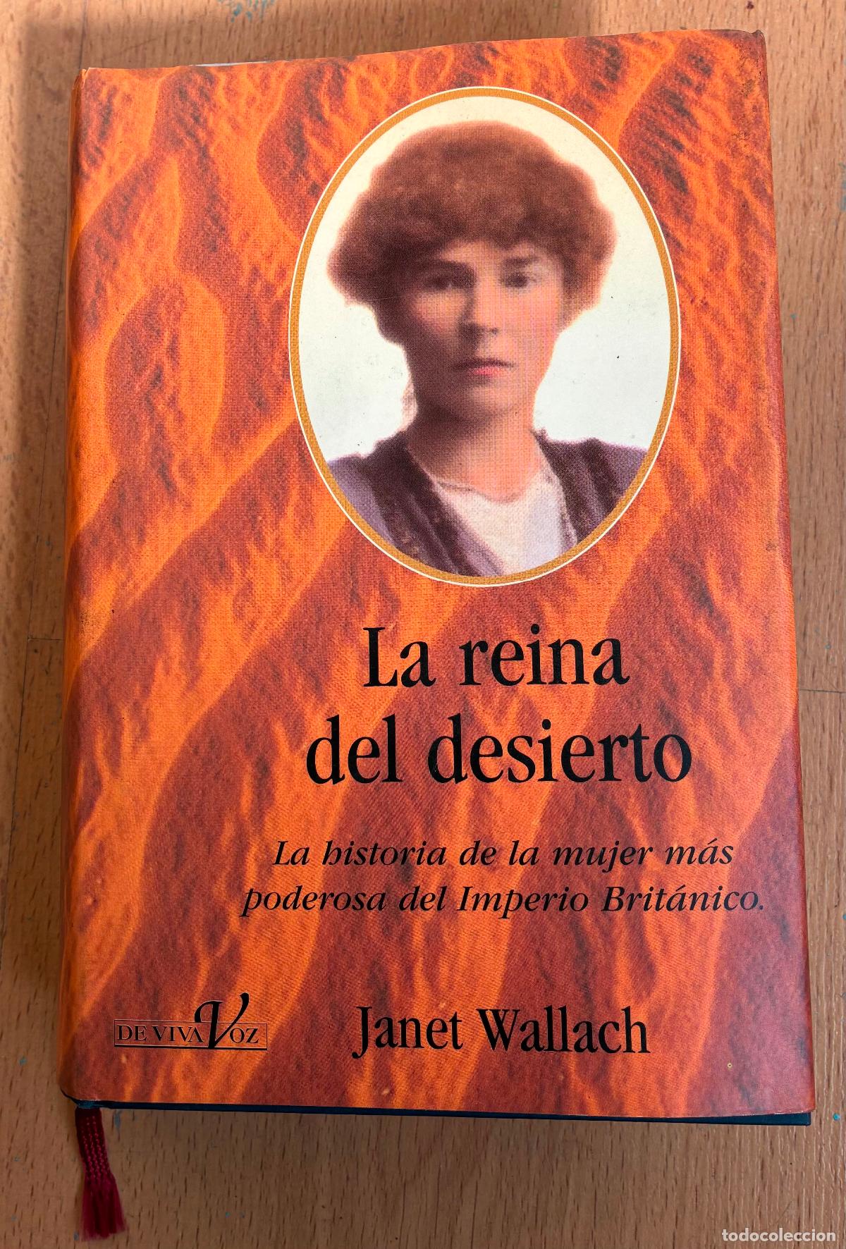 Libros de segunda mano: LA REINA DEL DESIERTO, Janet Wallach