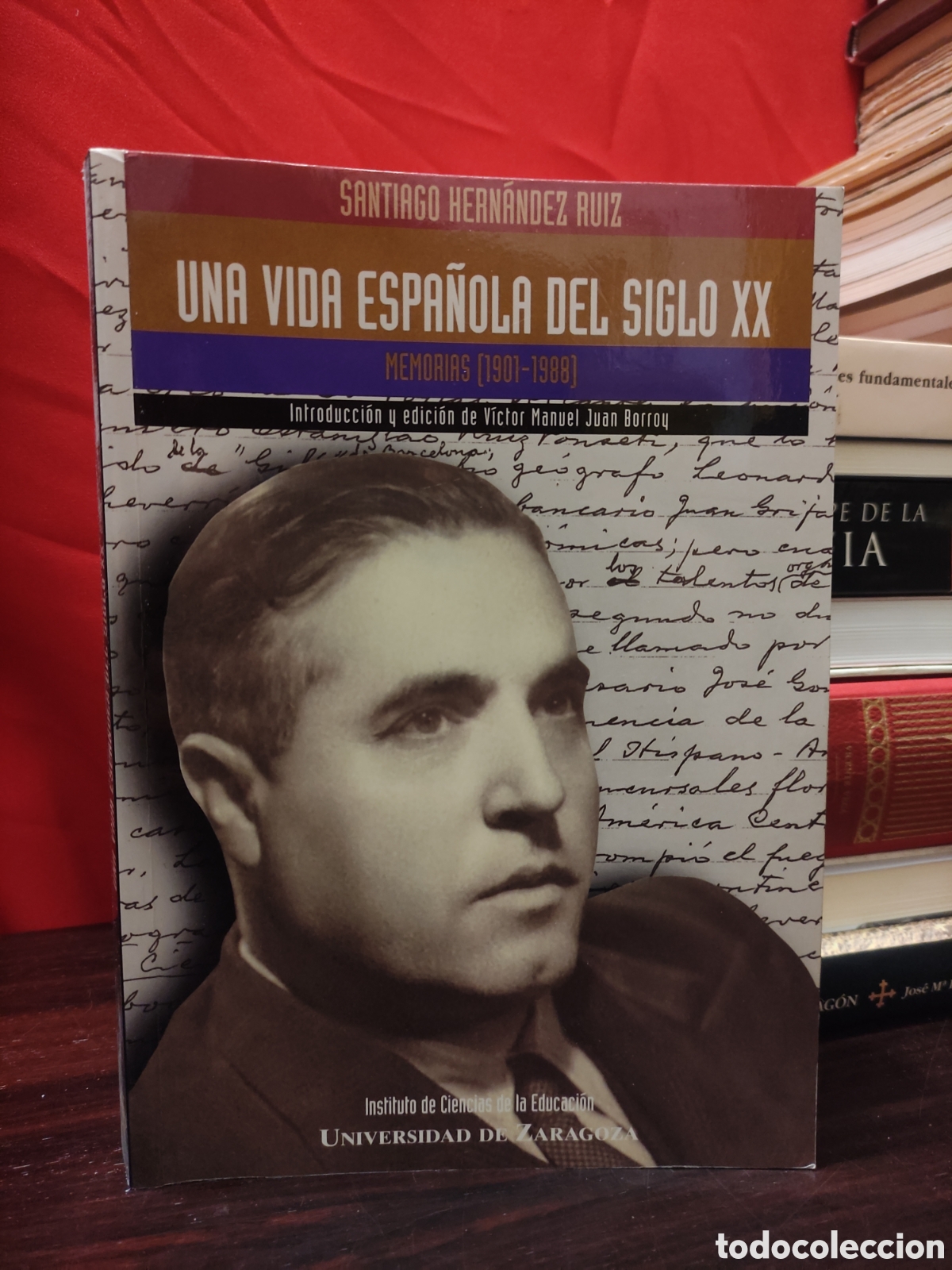 Libros de segunda mano: SANTIAGO HERN&Aacute;NDEZ RUIZ - UNA VIDA ESPANOLA DEL SIGLO XX