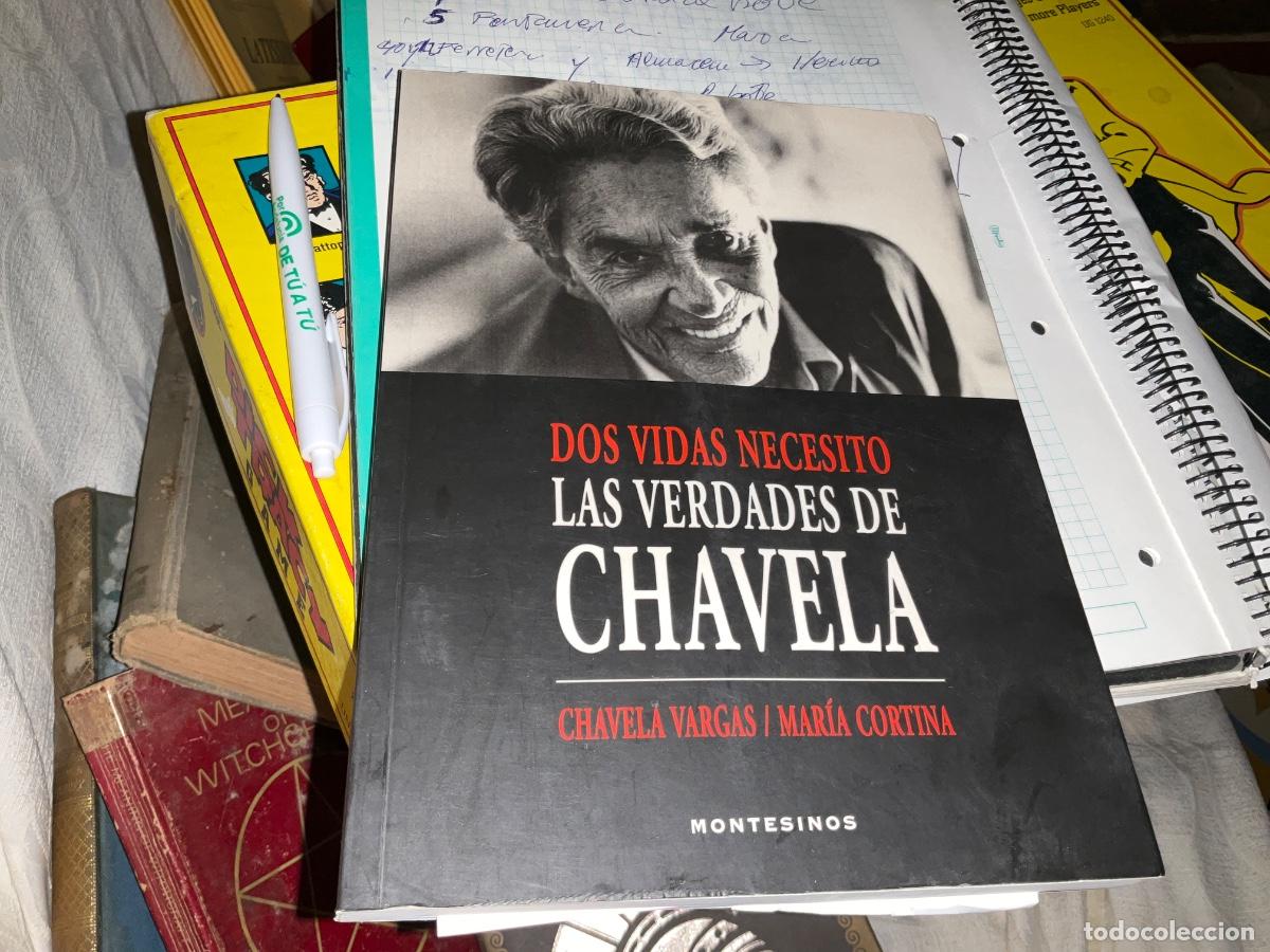Libros de segunda mano: Chavela Vargas/Mar&iacute;a Cortina, Dos v&iacute;das necesito. Las verdades de Chavela, Montesinos