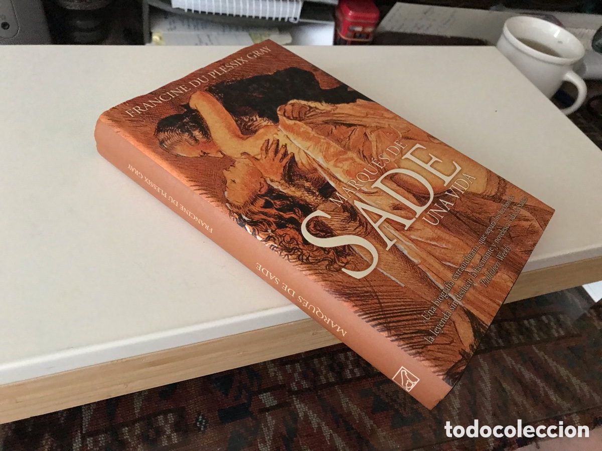 Libros de segunda mano: Marqu&eacute;s de Sade. Una vida. Francine Du Plessix Gray