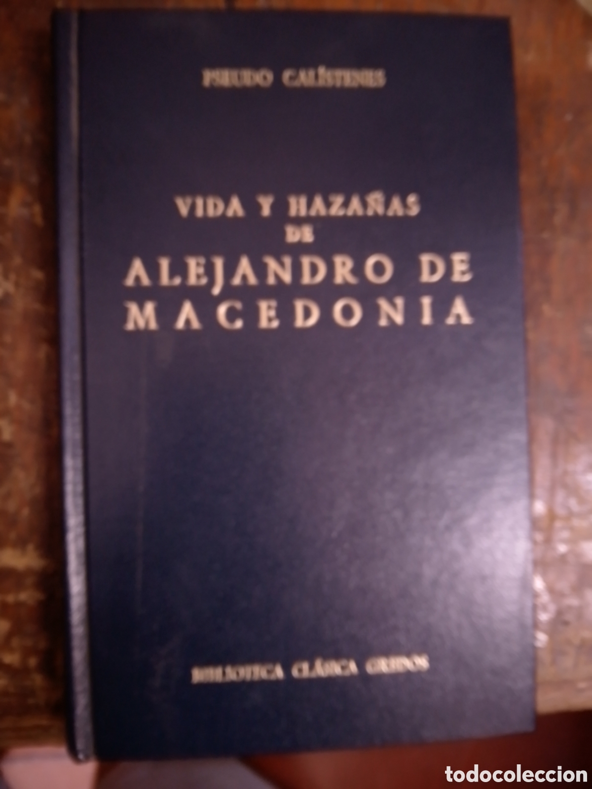 Libros de segunda mano: ALEJANDRO DE MACEDONIA. VIDA Y HAZA&Ntilde;AS. CALISTENES, PSEUDO. CLASICA GREDOS. 1977