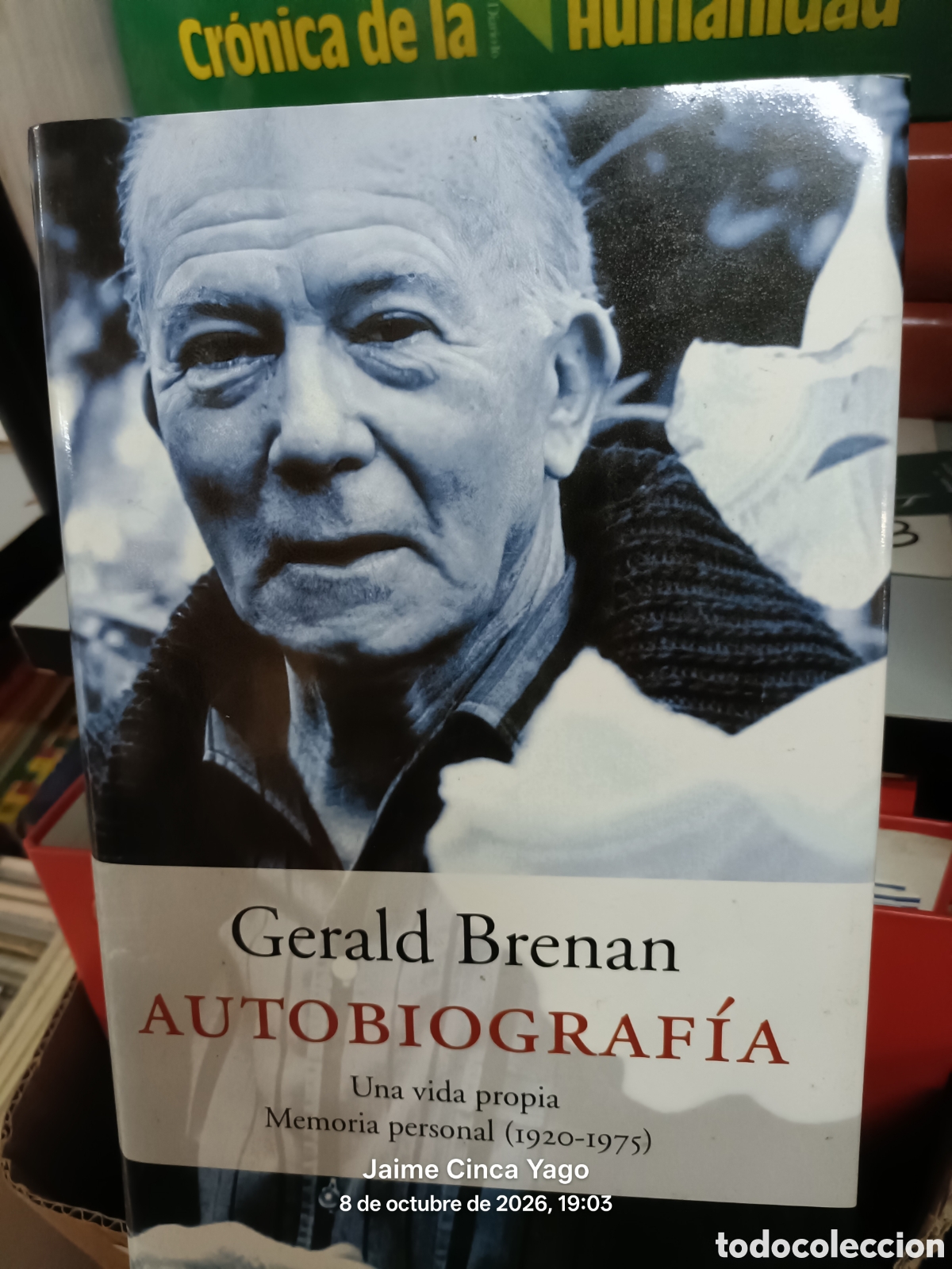 Libros de segunda mano: AUTOBIOGRAFIA. Gerald Brenan. Una vida propia. Memoria personal (1920-1975)