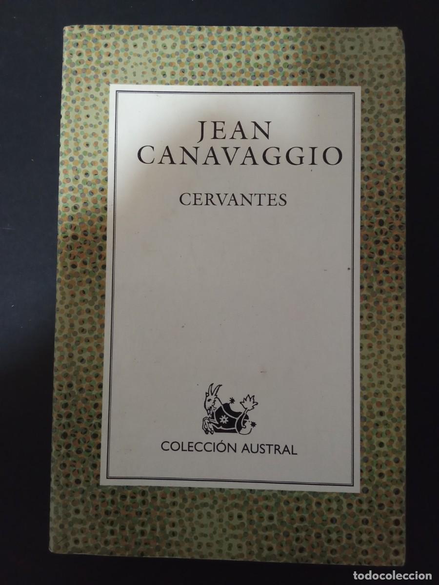 Libros de segunda mano: JEAN CANAVAGGIO.- Cervantes. Espasa Calpe; Colecci&oacute;n Austral (2003). Traducci&oacute;n de Mauro Armi&ntilde;o. 18