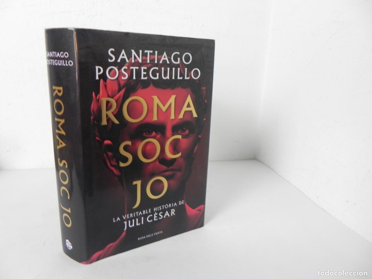 Gebrauchte B&uuml;cher: ROMA SOC JO(LA VERITABLE HIST&Ograve;RIA DE JULI C&Egrave;SAR)-(SANTIAGO POSTEGUILLO)ROSA DELS VENTS-2022-CATAL&Aacute;N