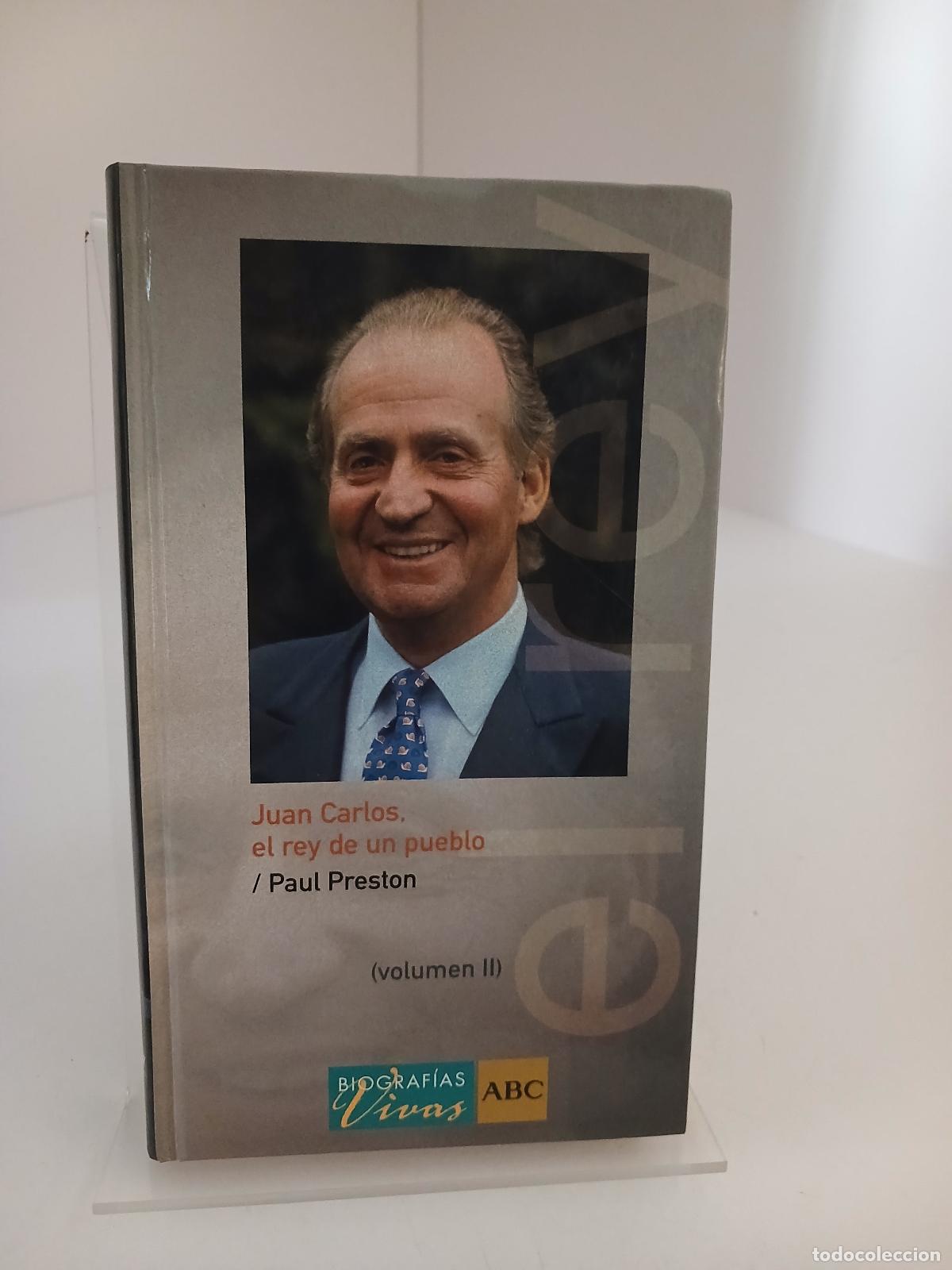 Libros de segunda mano: Juan Carlos el rey de un pueblo - Paul Preston