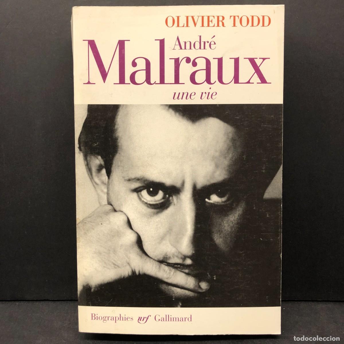 Libros de segunda mano: OLIVER TODD - ANDR&Eacute; MALRAUX - UNE VIE - BIOGRAPHIES - GRILLIMARD / 1029