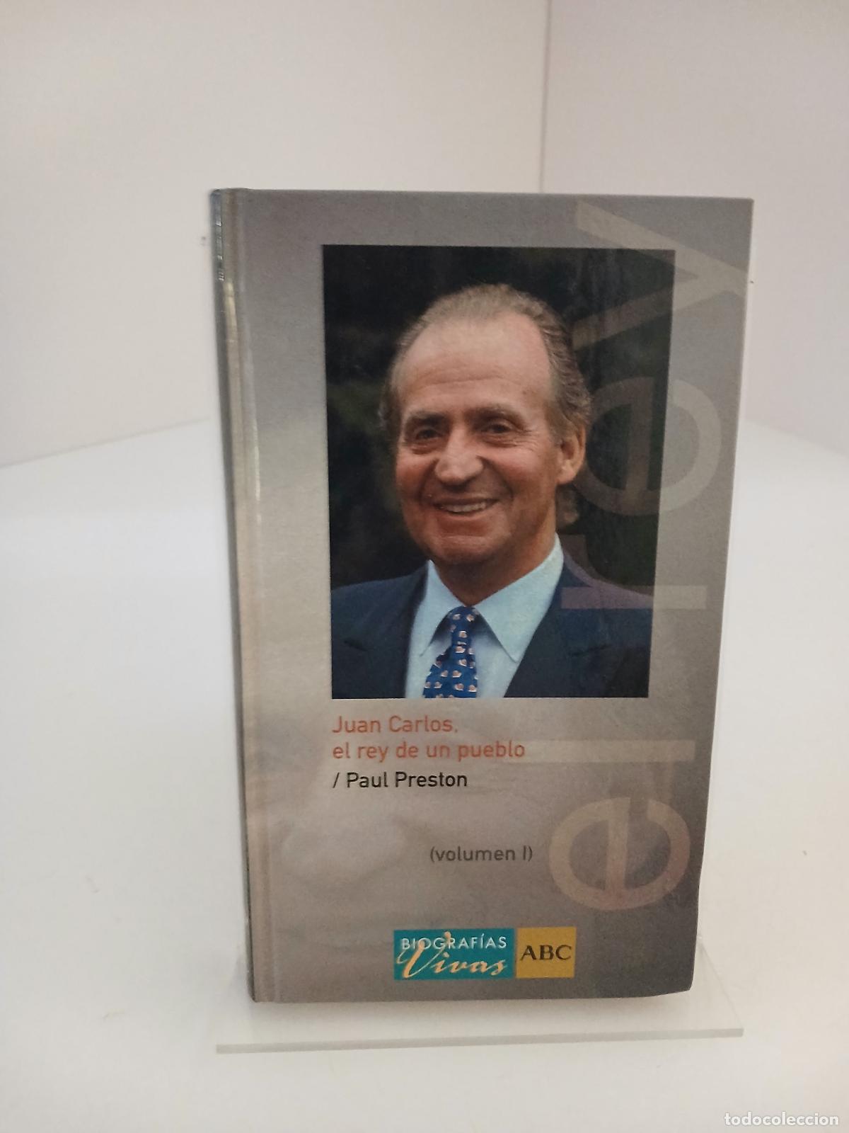 Libros de segunda mano: Juan Carlos el rey de un pueblo - Paul Preston