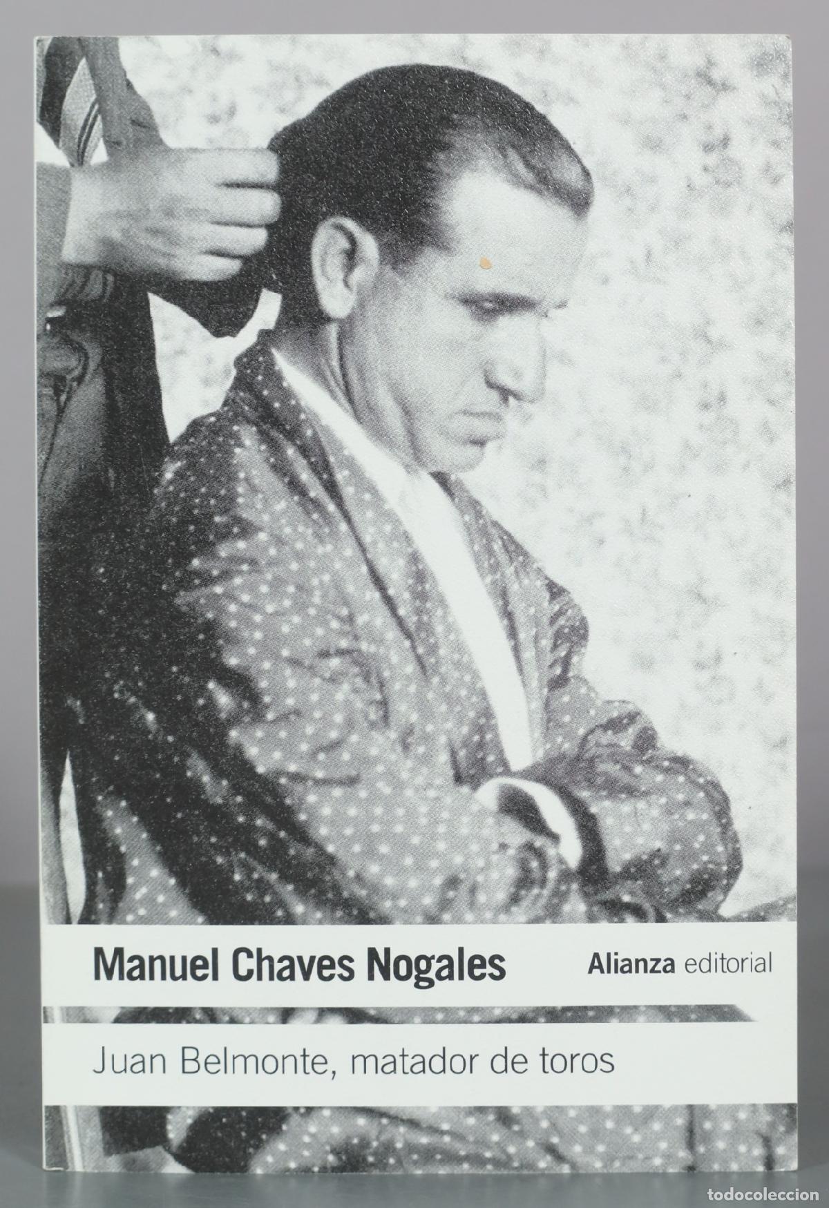 Libros de segunda mano: Juan Belmonte, matador de toros - Manuel Chaves Nogales - Alianza Editorial