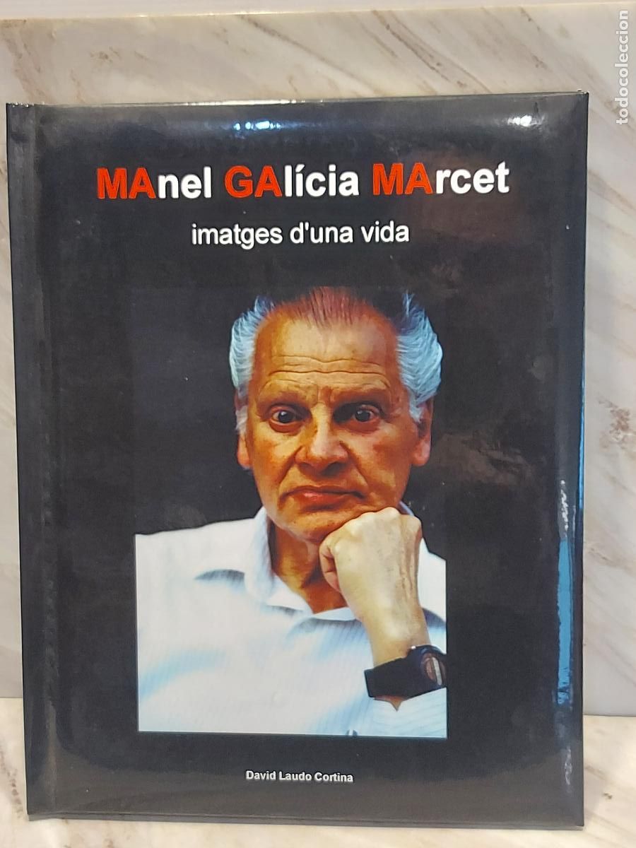 Libros de segunda mano: MANEL GAL&Iacute;CIA MARCET | IMATGES D&rsquo;UNA VIDA | DAVID LAUDO CORTINA | SABADELL | DEDICADO Y FIRMADO