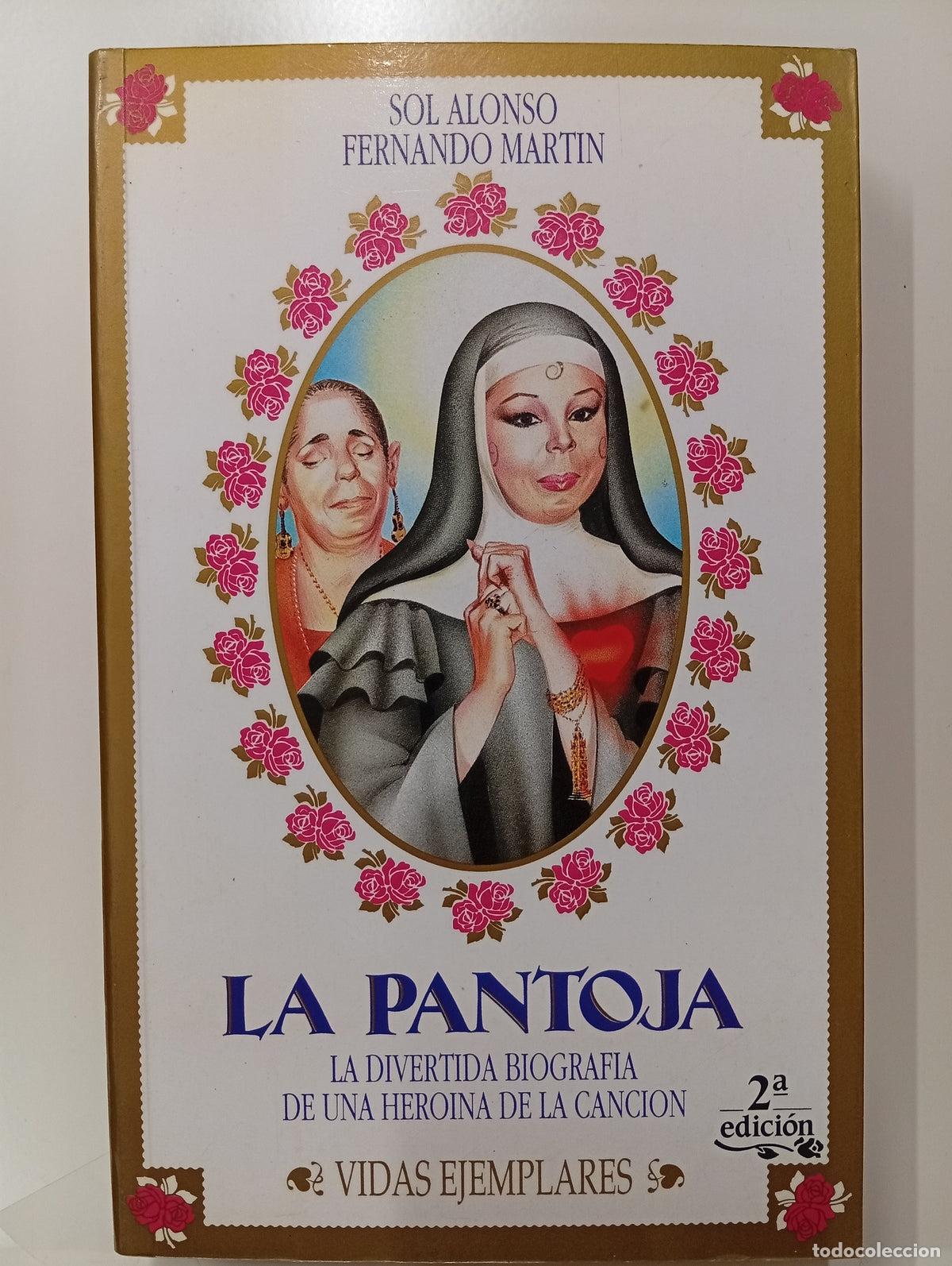 Libros de segunda mano: La Pantoja. La divertida biograf&iacute;a de una hero&iacute;na de la canci&oacute;n.