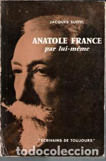 Libros de segunda mano: Anatole France par lui-meme. Jacques Sufel