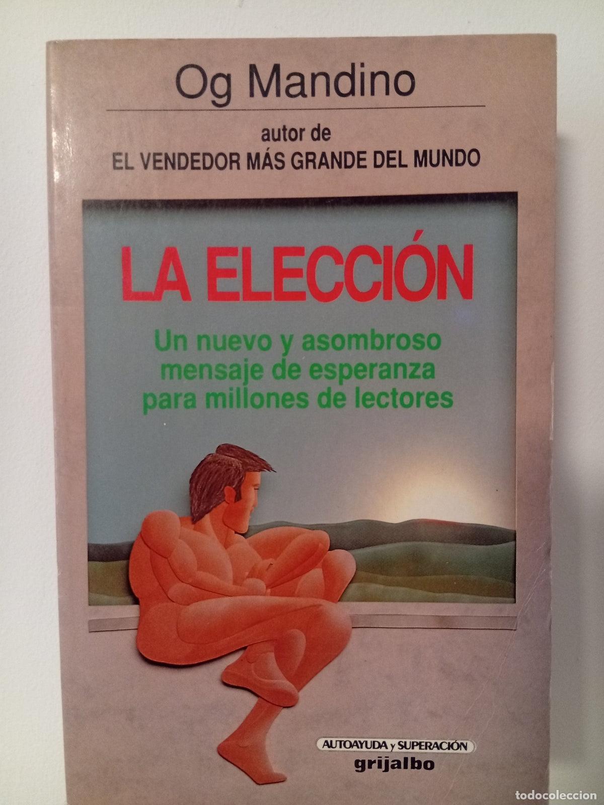 Libros de segunda mano: La elecci&oacute;n - Og Mandino - Foto 1