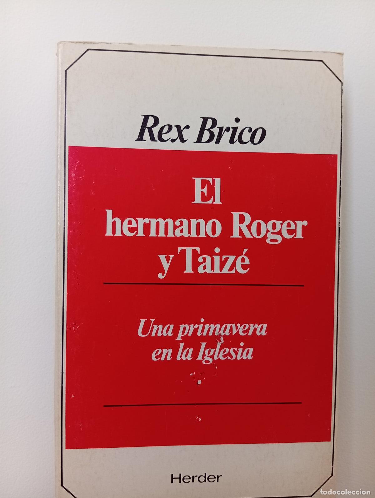 Libros de segunda mano: El hermano Roger y Taiz&eacute;. Una primavera en la Iglesia.