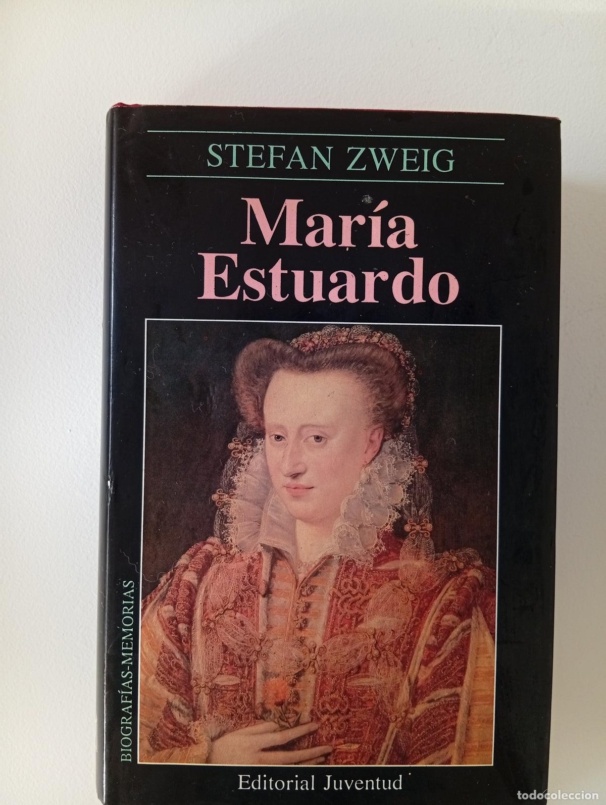 Libros de segunda mano: Mar&iacute;a Estuardo - Stefan Zweig