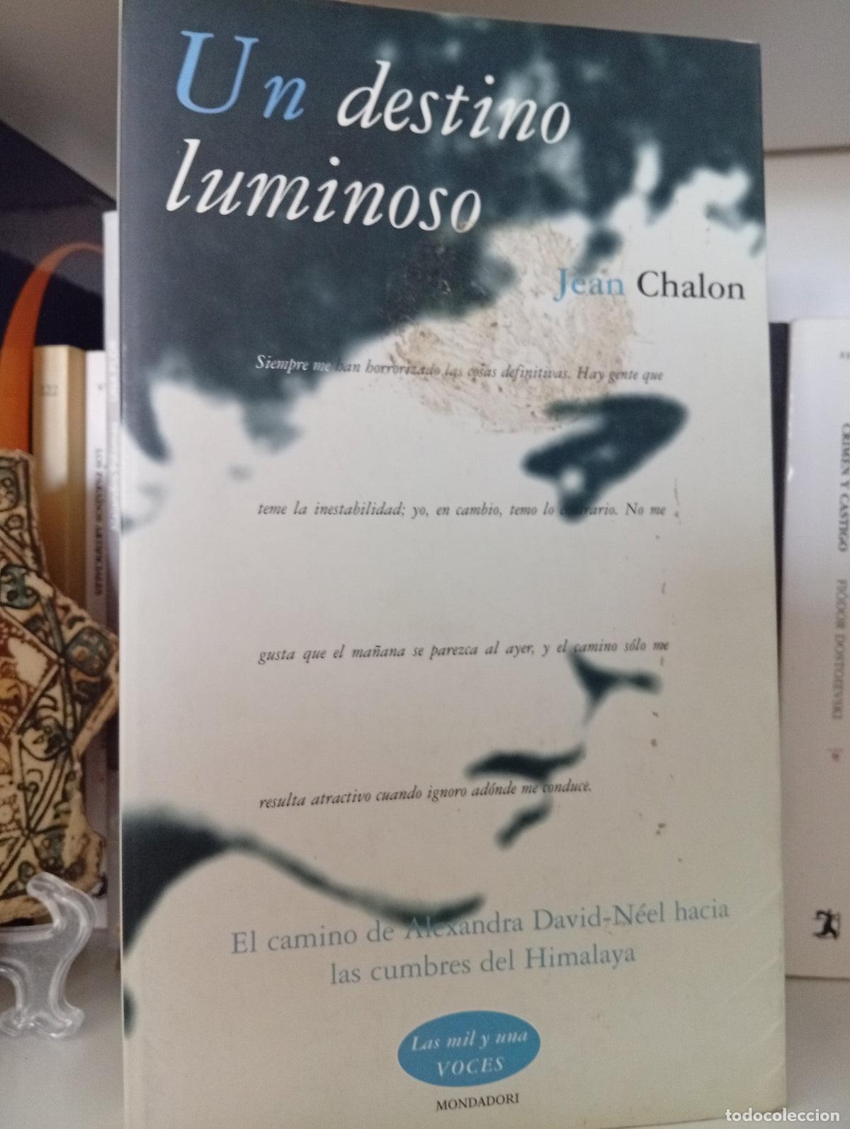Libros de segunda mano: Un destino luminoso - Jean Chalon