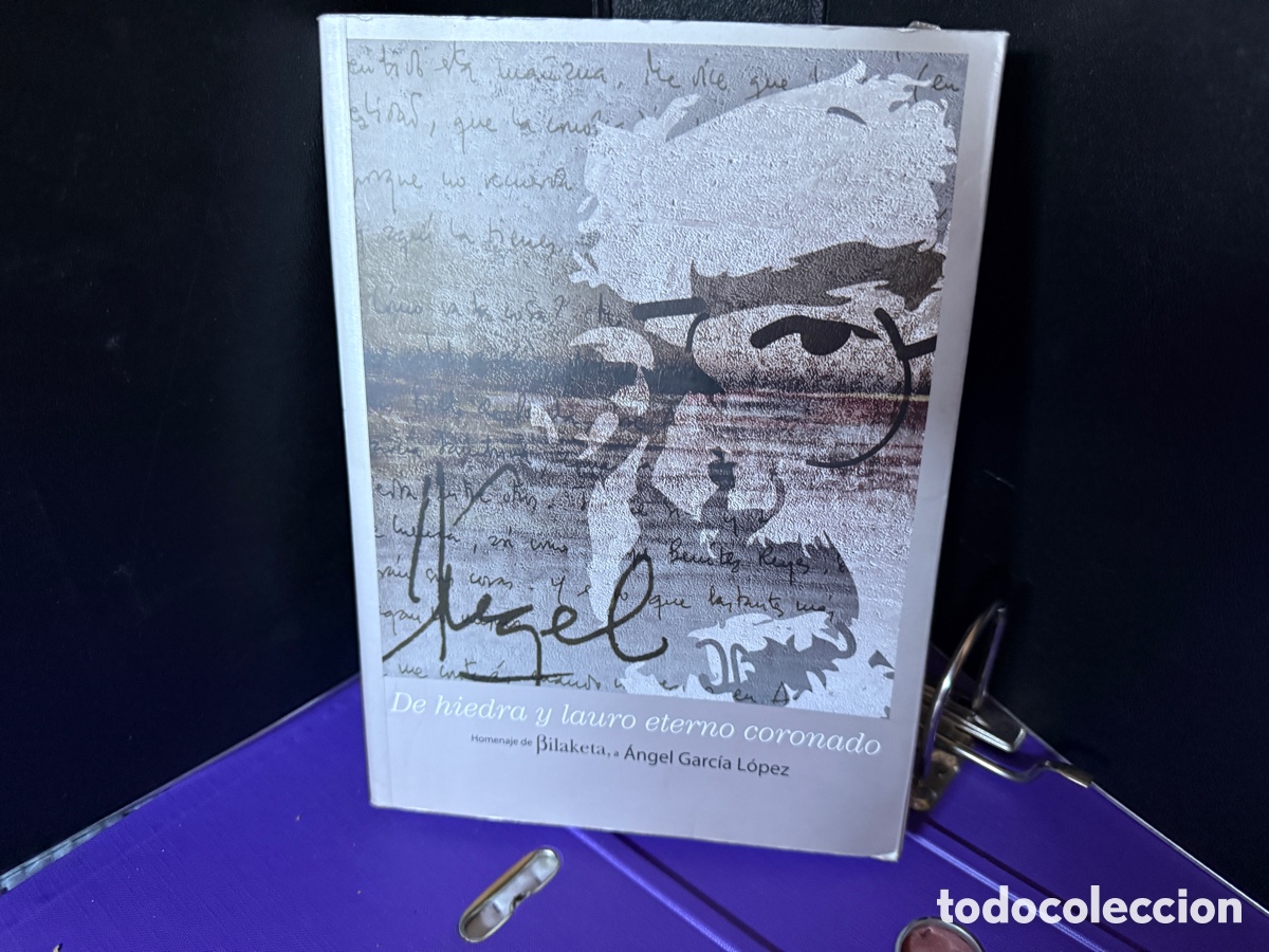 Libros de segunda mano: De hiedra y lauro eterno coronado &ndash; Homenaje a &Aacute;ngel Garc&iacute;a L&oacute;pez (2009)