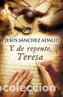 Libros de segunda mano: Y de repente, Teresa - Foto 1