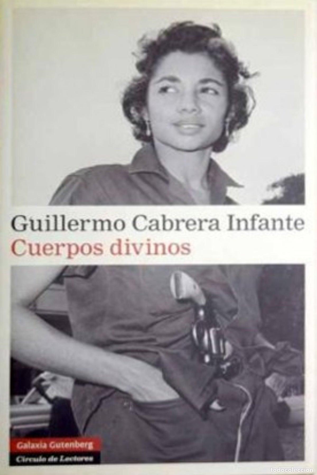 Libros de segunda mano: Cuerpos divinos - Guillermo Cabrera Infante