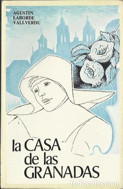 Libros de segunda mano: La casa de las Granadas - Laborde Vallverdu, Agust&iacute;n