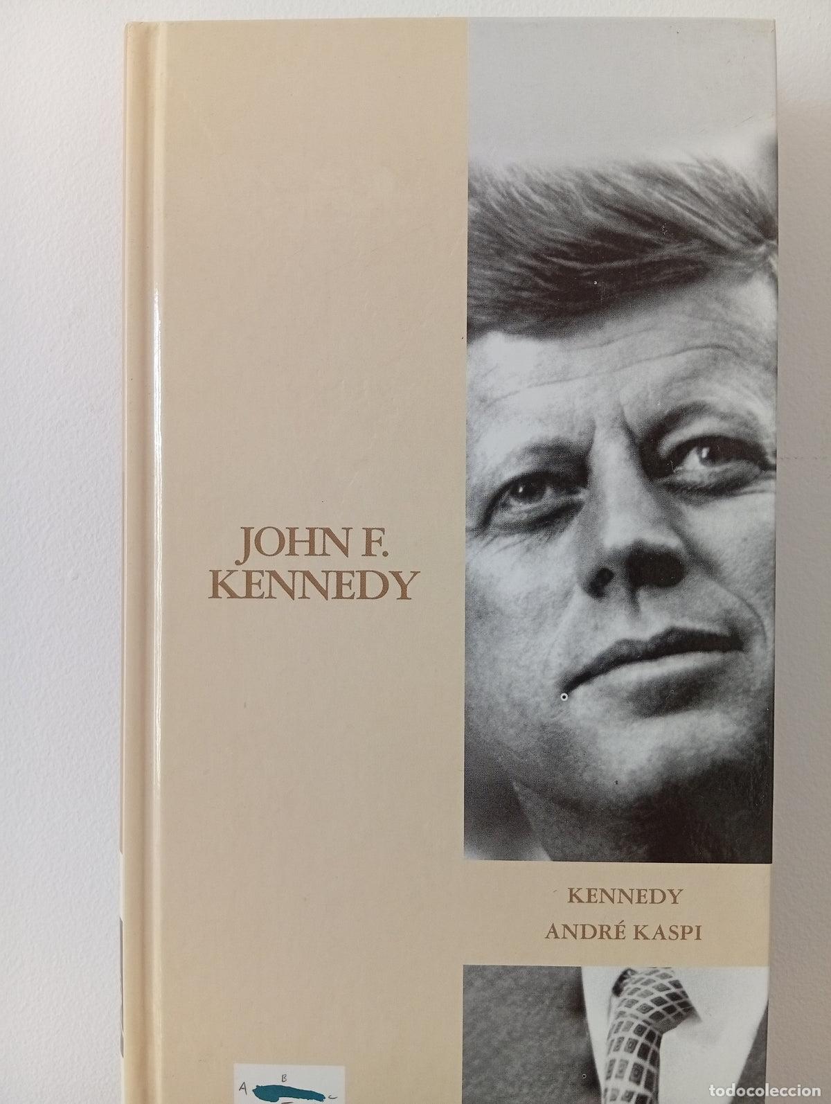 Libros de segunda mano: John F. Kennedy - Andr&eacute; Kaspi