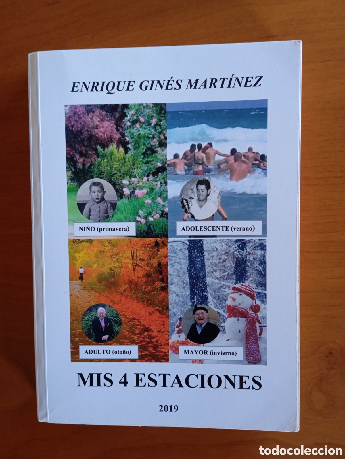 Libros de segunda mano: MIS 4 ESTACIONES - ENRIQUE GINES MARTINEZ. 2019.