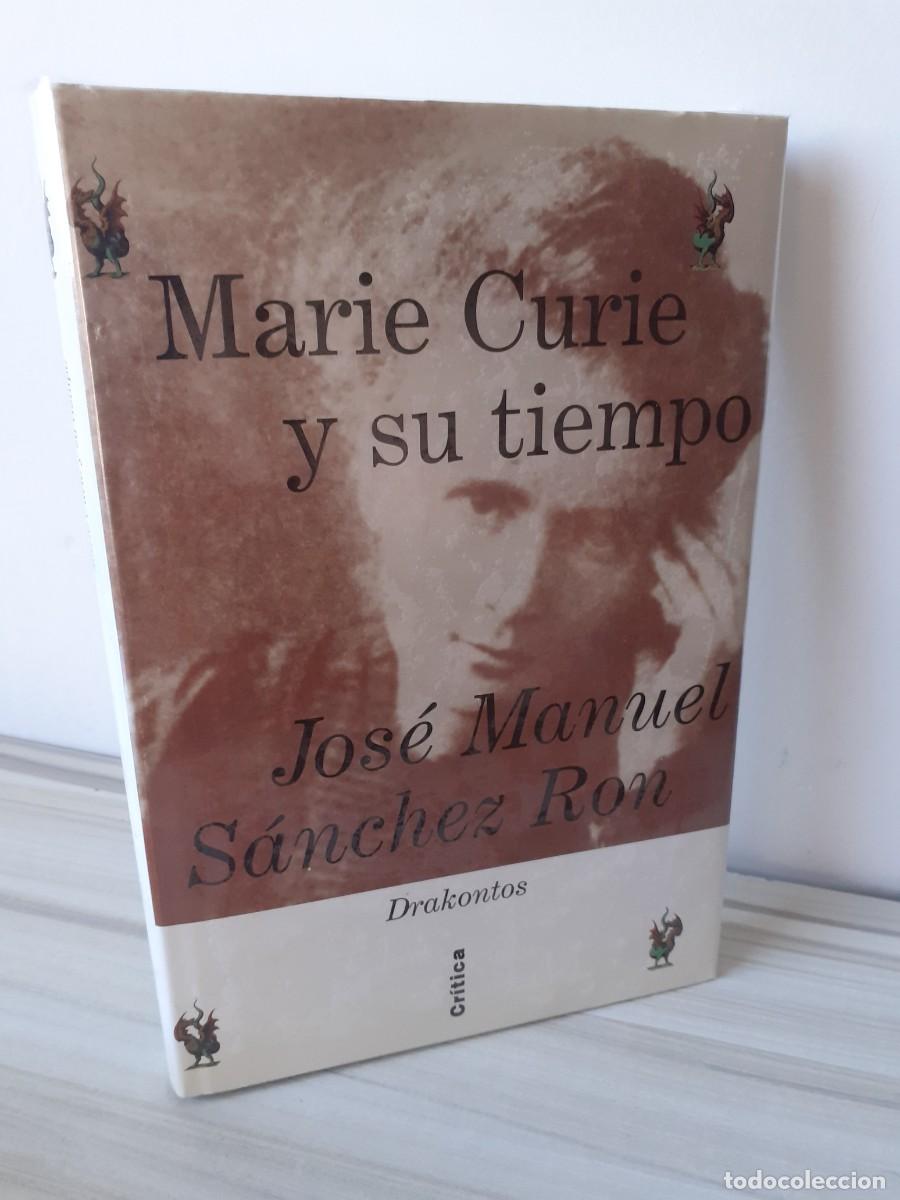 Libros de segunda mano: Marie Curie y su tiempo. Jos&eacute; Manuel S&aacute;nchez Ron.