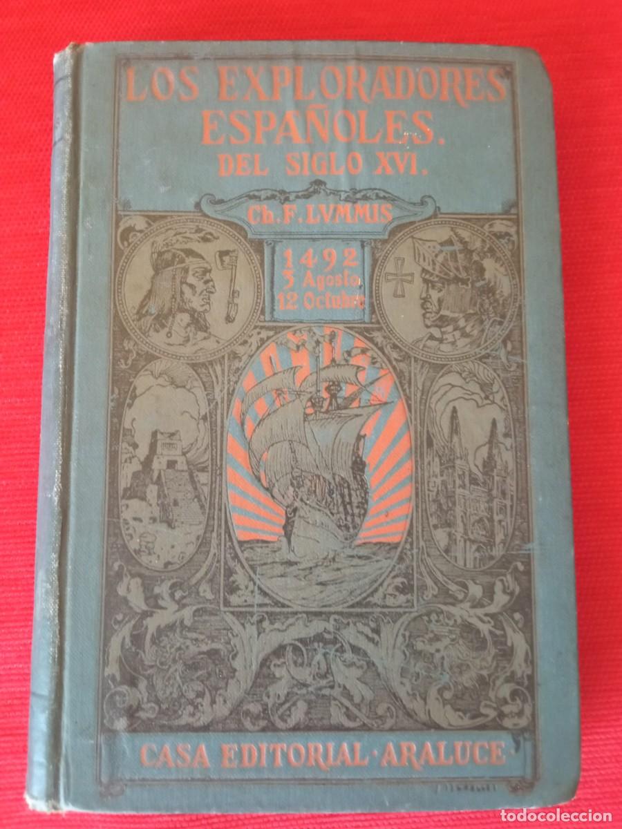 Libros de segunda mano: Los exploradores espa&ntilde;oles. Autor: Ch. F. Lummis