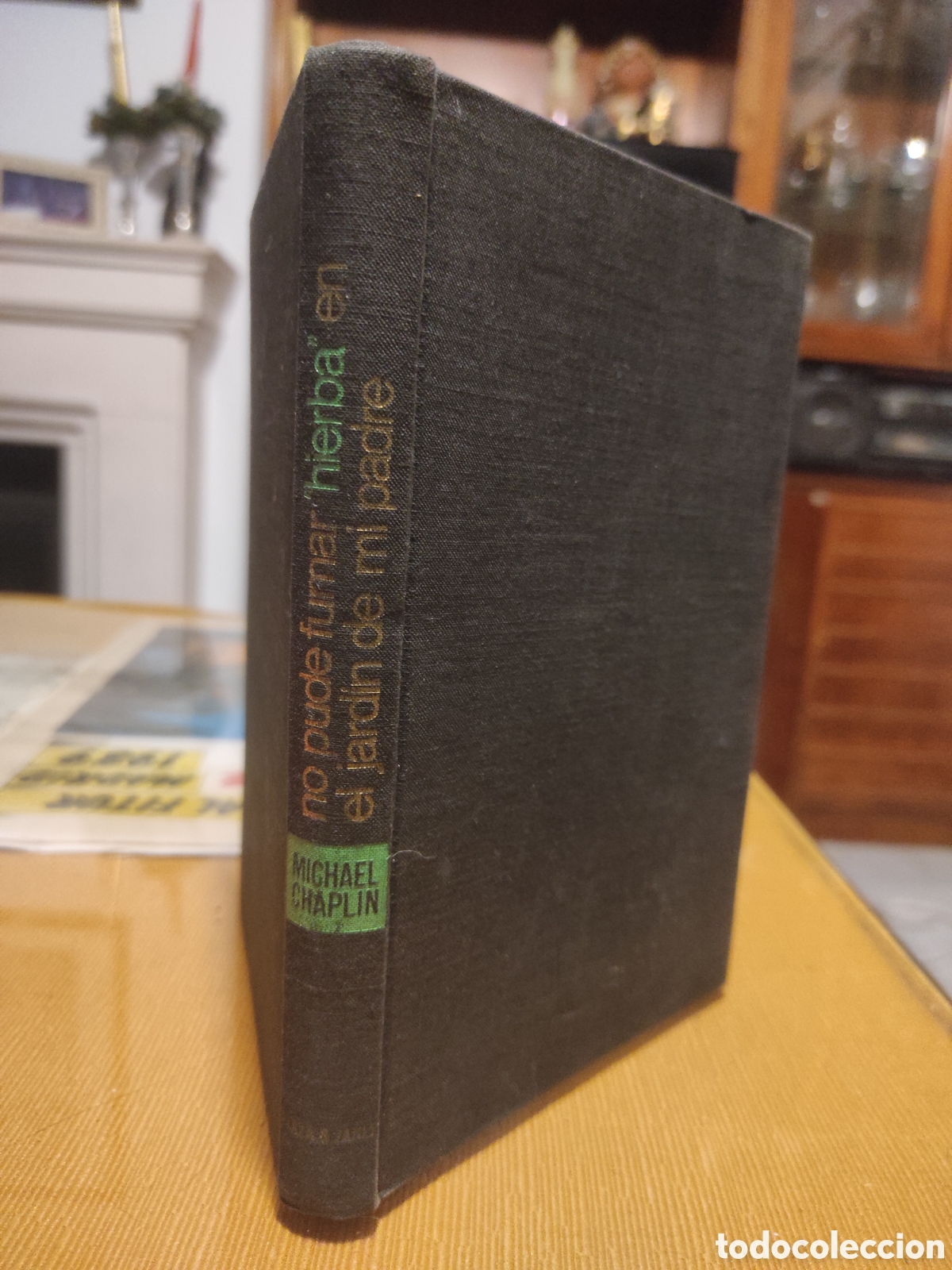 Libros de segunda mano: No pude fumar &rdquo;hierba&rdquo; en el jard&iacute;n de mi padre. Michael Chaplin (PEDIDO MINIMO 10&euro;)